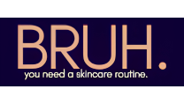 BRUH. Skincare